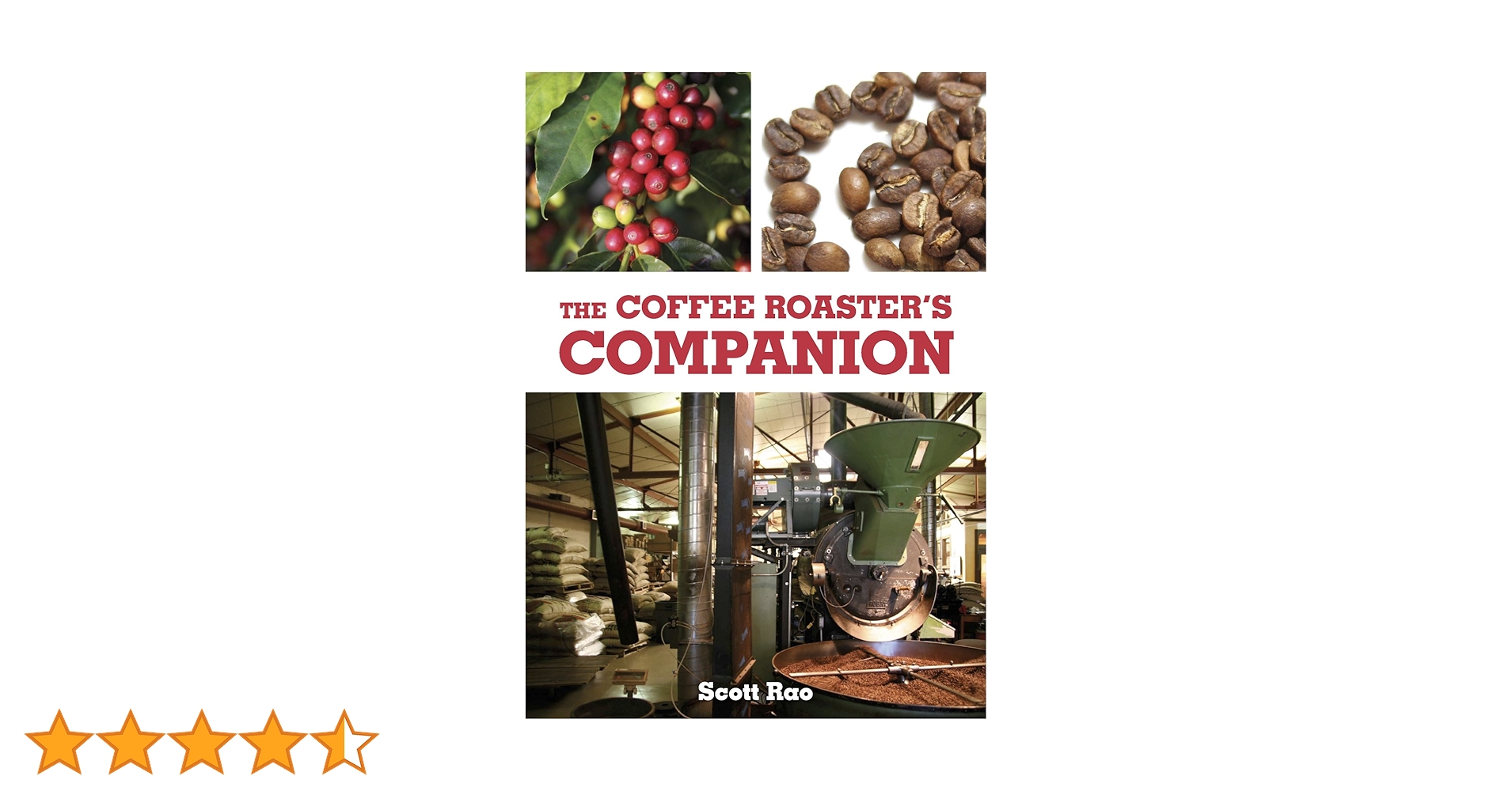 The Coffee Roaster's Companion by Scott Rao (2014-08-02